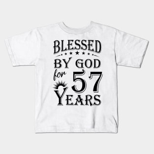 Blessed By God For 57 Years Kids T-Shirt